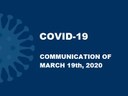 COVID-19: COMMUNICATION OF MARCH 19, 2020